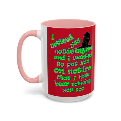 noticed you noticing - Accent Mug (dark red)