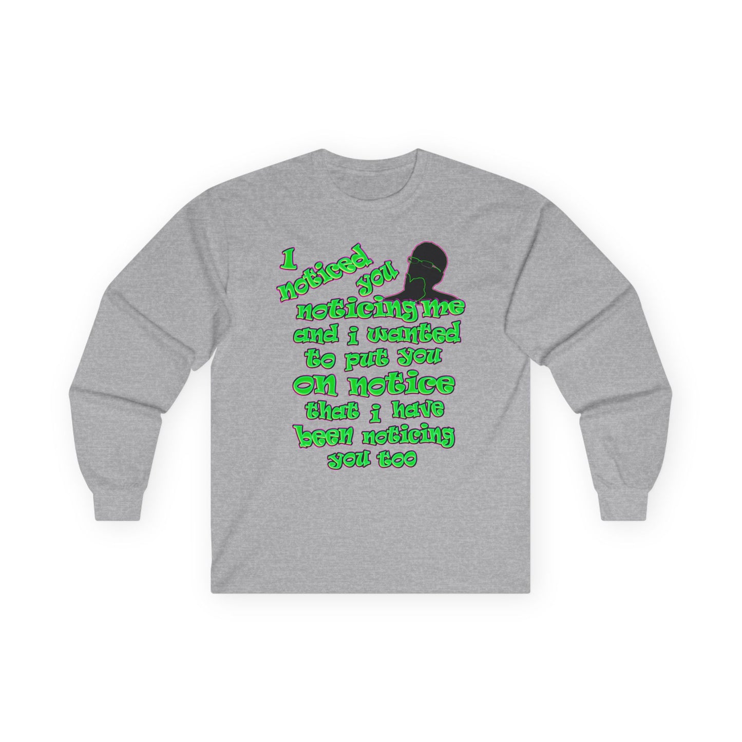 noticed you noticing - Ultra Cotton Long Sleeve Tee