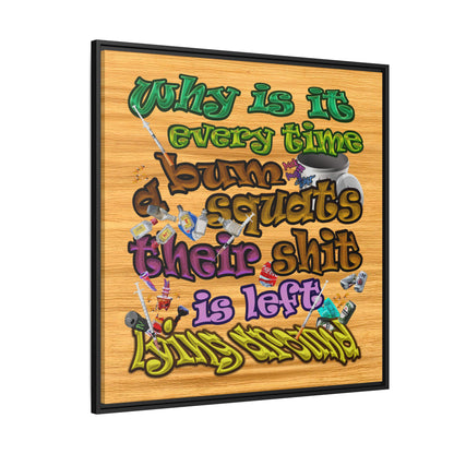 the bum's shit - framed canvas art (butterscotch wood finish)