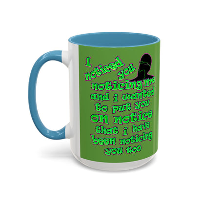 noticed you noticing - Accent Mug (green)
