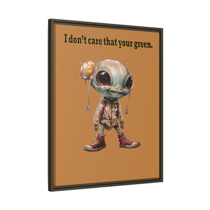 I don't care that your green - framed canvas art (light brown)