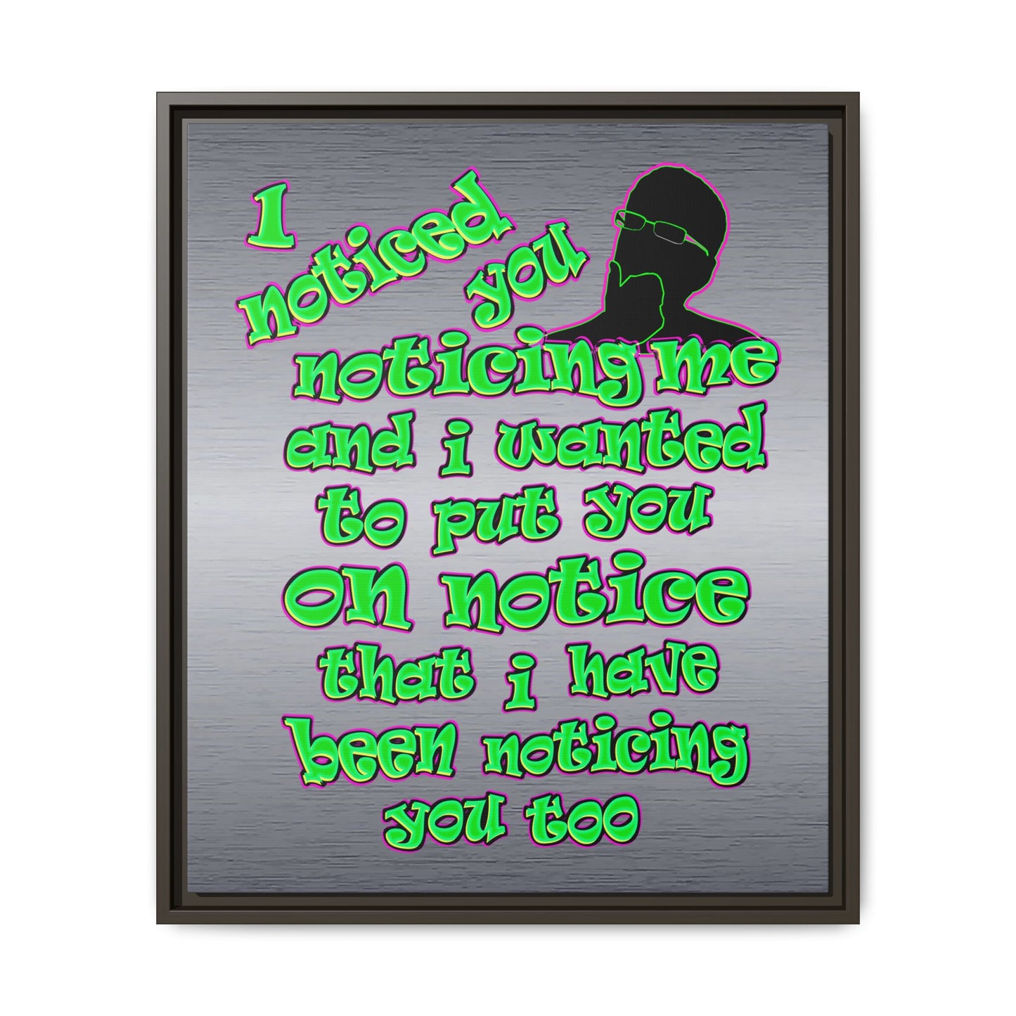 noticed you noticing - framed canvas art (brushed nickel)