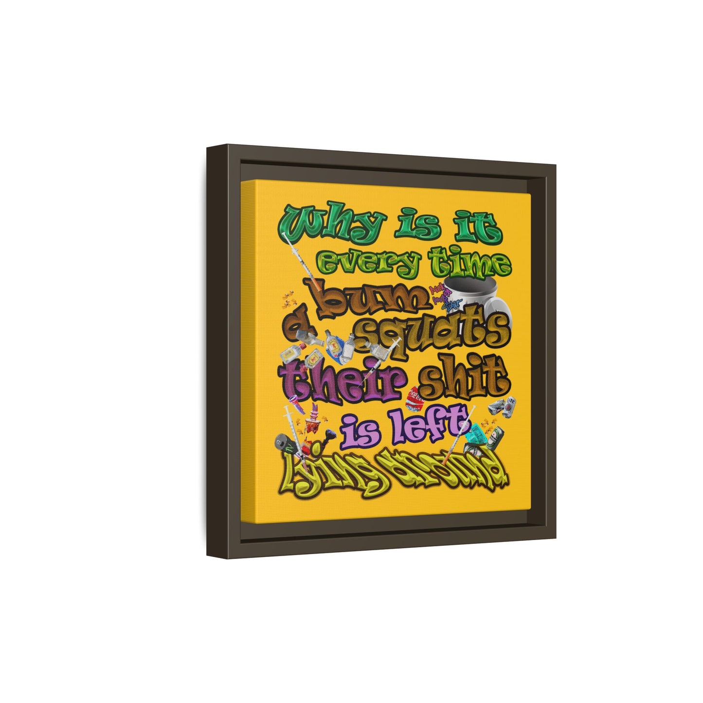 the bum's shit - framed canvas art (yellow)