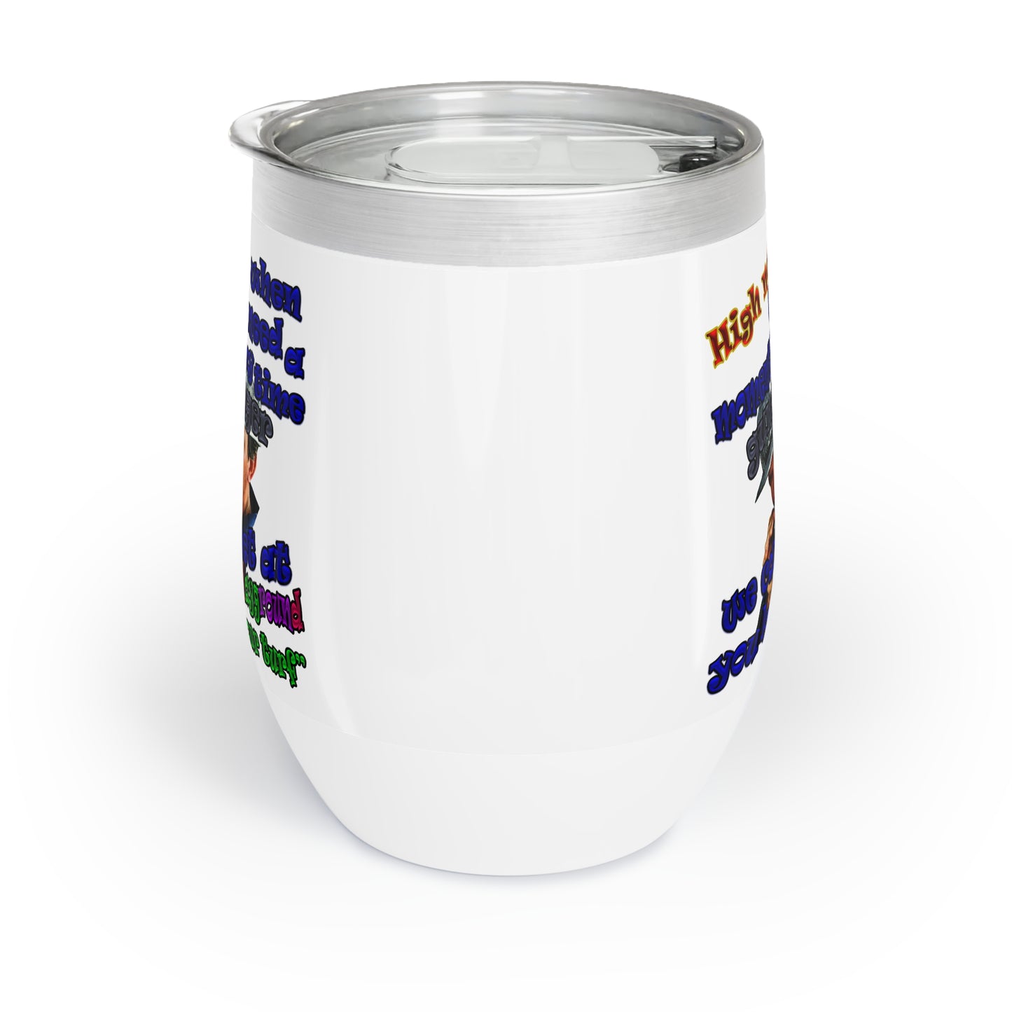 high noon - Chill Wine Tumbler (white)