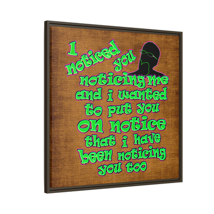 noticed you noticing - framed canvas art (brown papyrus)