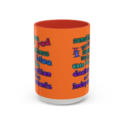 declaration of the independents - Accent Mug (crusta)