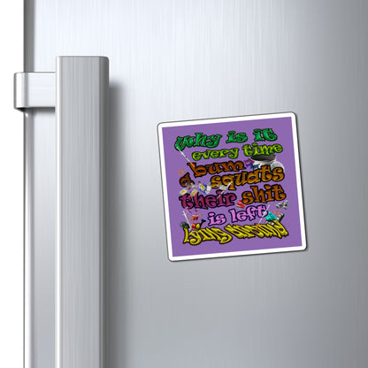 the bum's shit - Magnets - (light purple)
