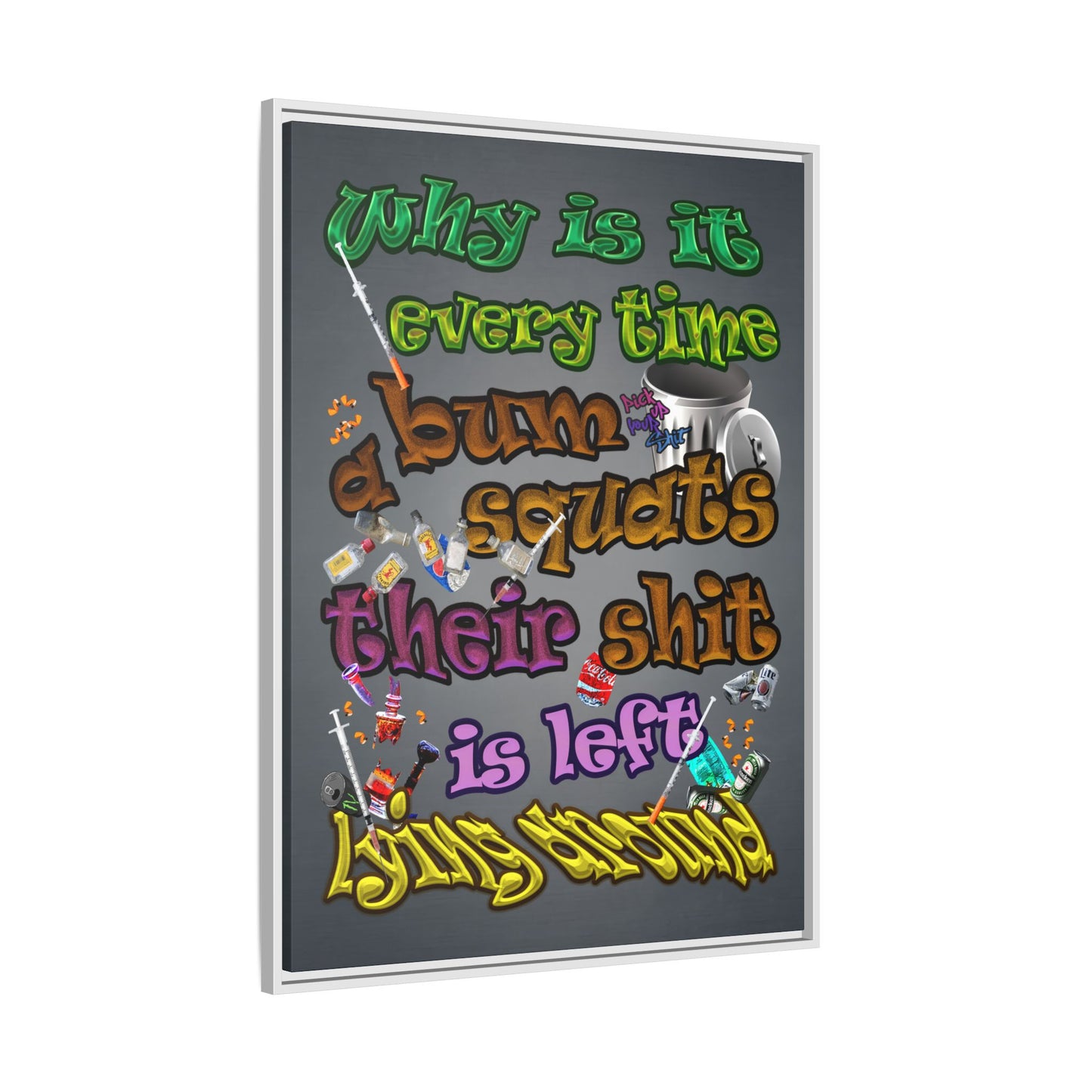 the bum's shit - framed canvas art (grey-light grey)