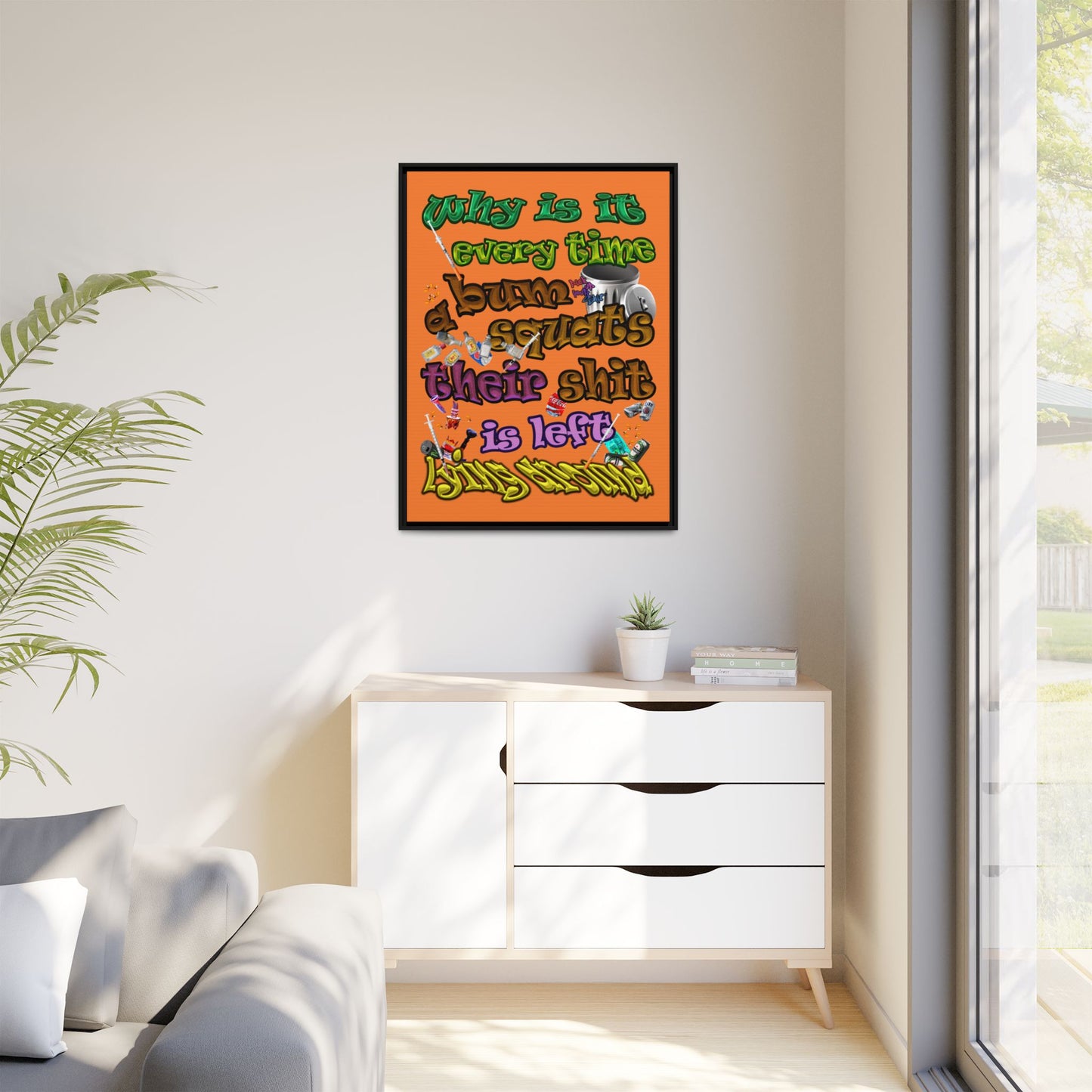 the bum's shit - framed canvas art (crusta)