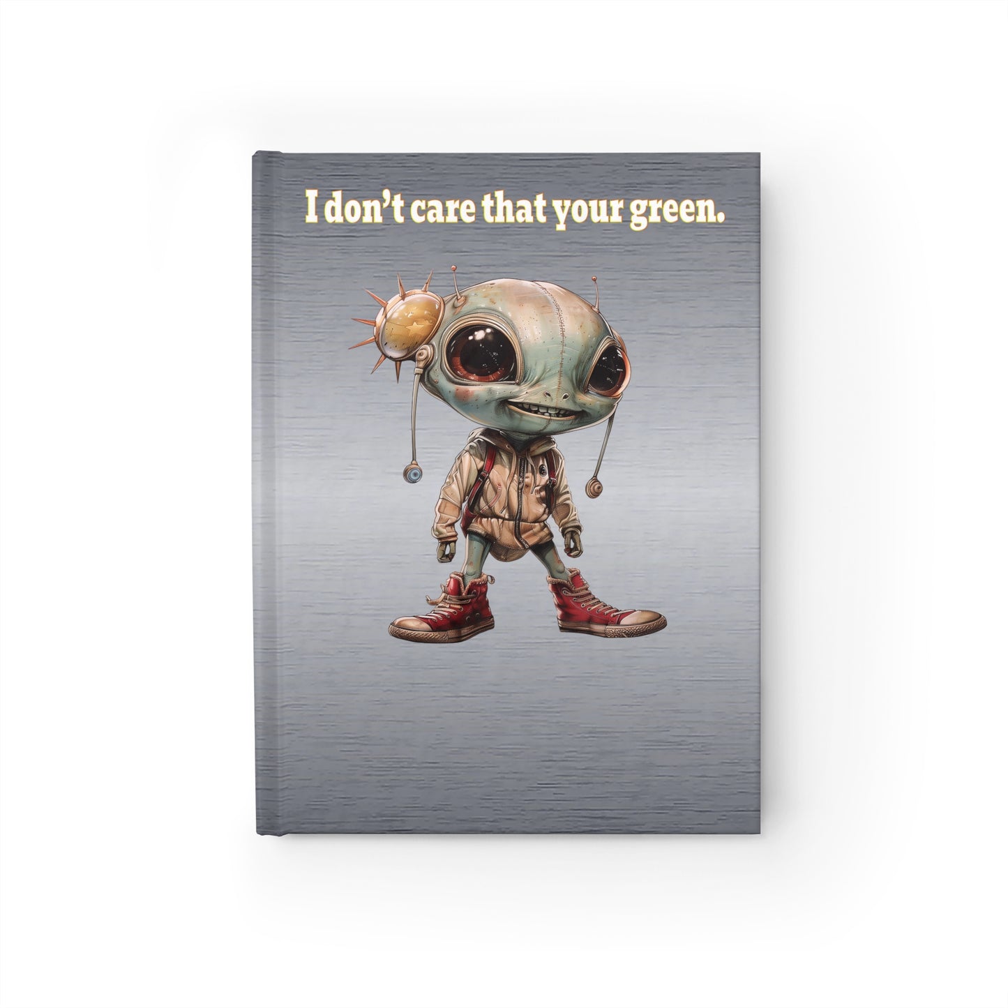 I don't care that your green - journal-blank (brushed nickel)
