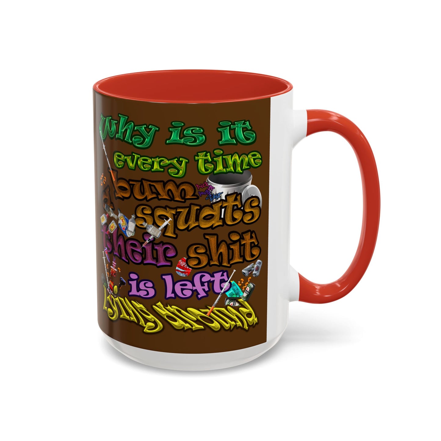 the bum's shit - Accent Mug (brown)