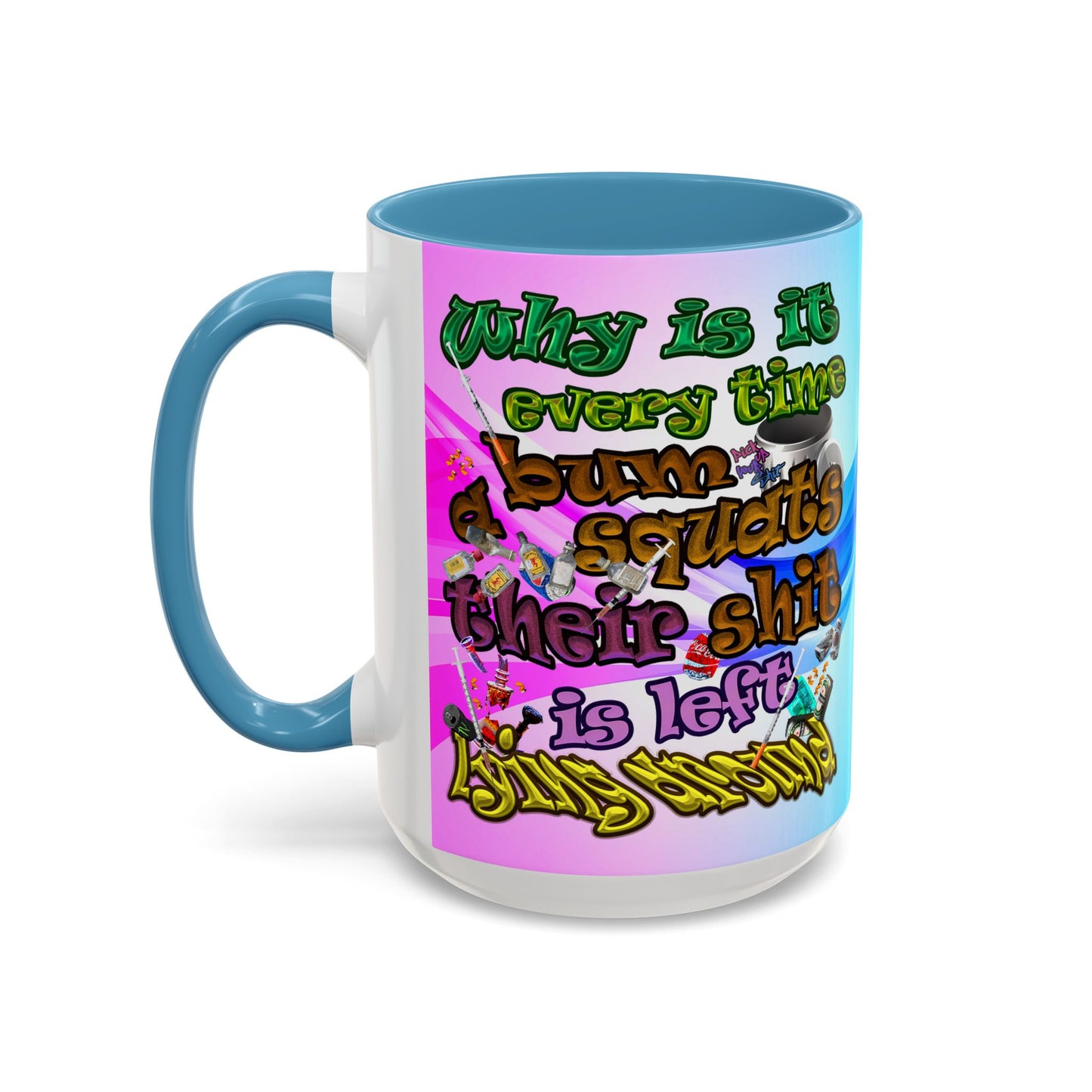 the bum's shit - Accent Mug (light blue-pink wave)