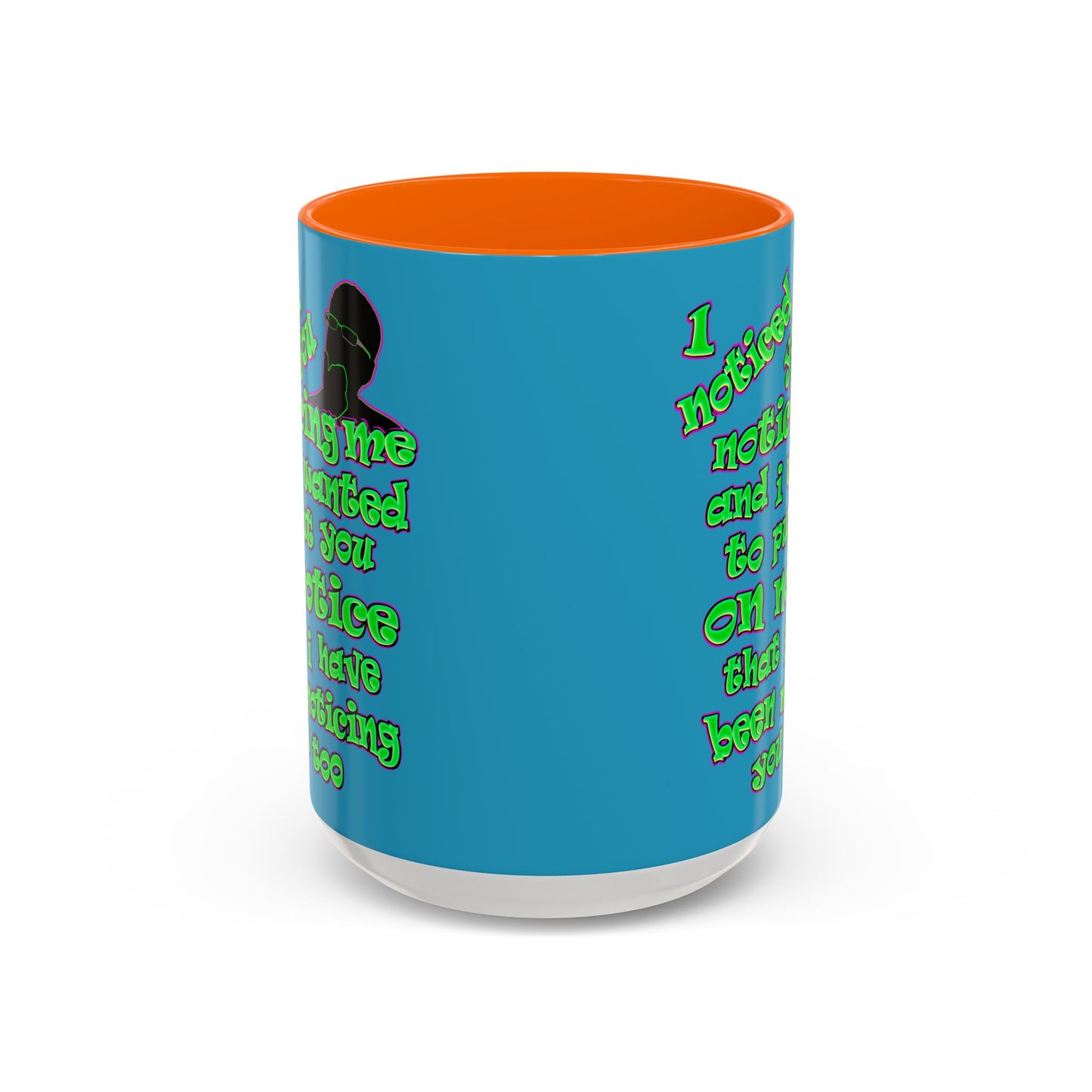 noticed you noticing - Accent Mug (turquoise)