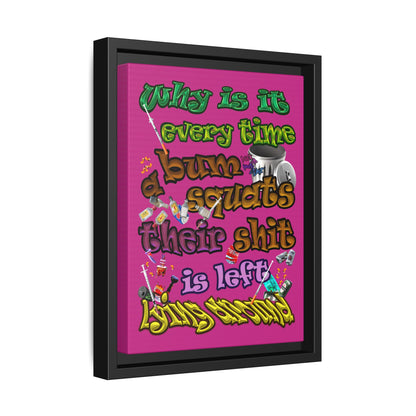 the bum's shit - framed canvas art (pink)