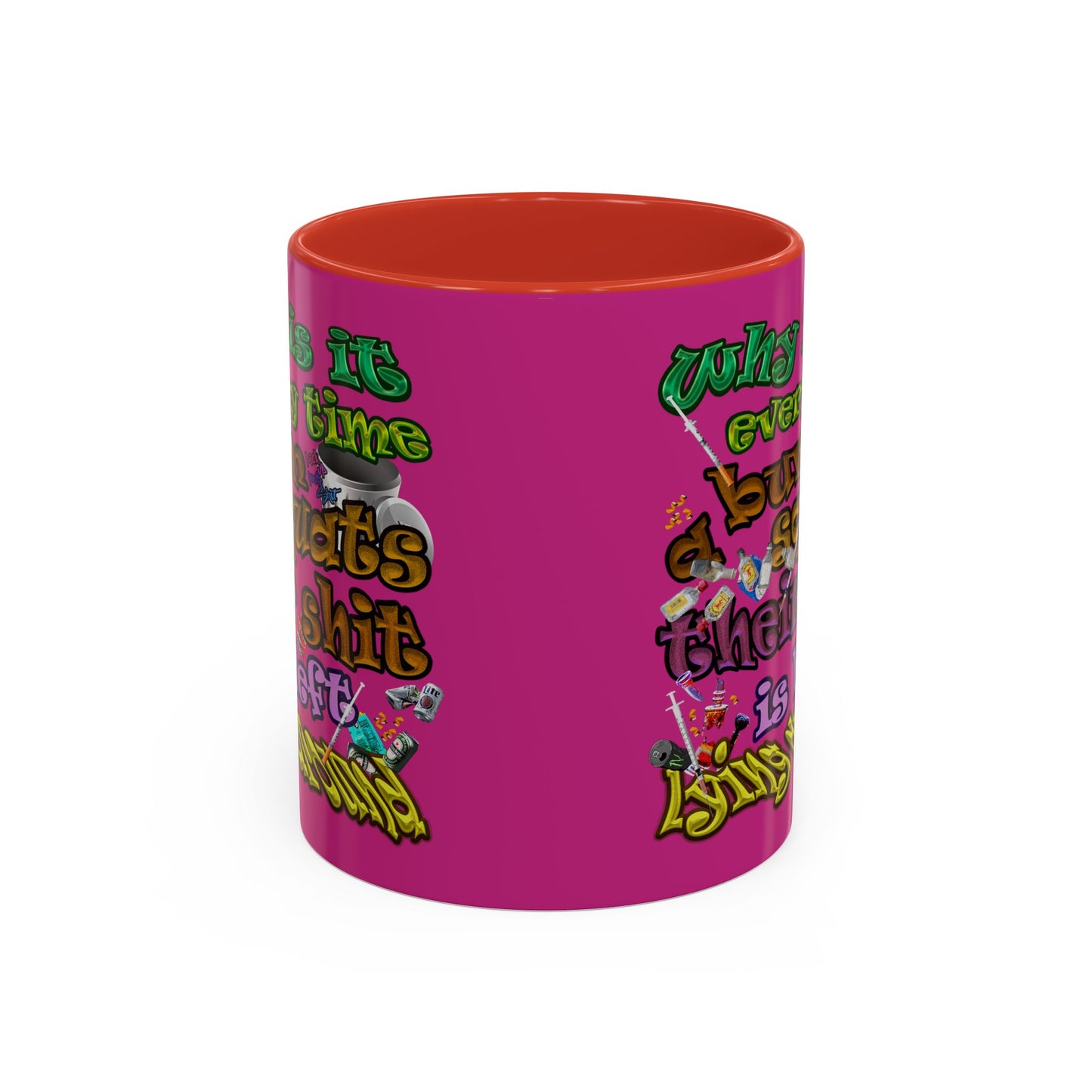 the bum's shit - Accent Mug (pink)