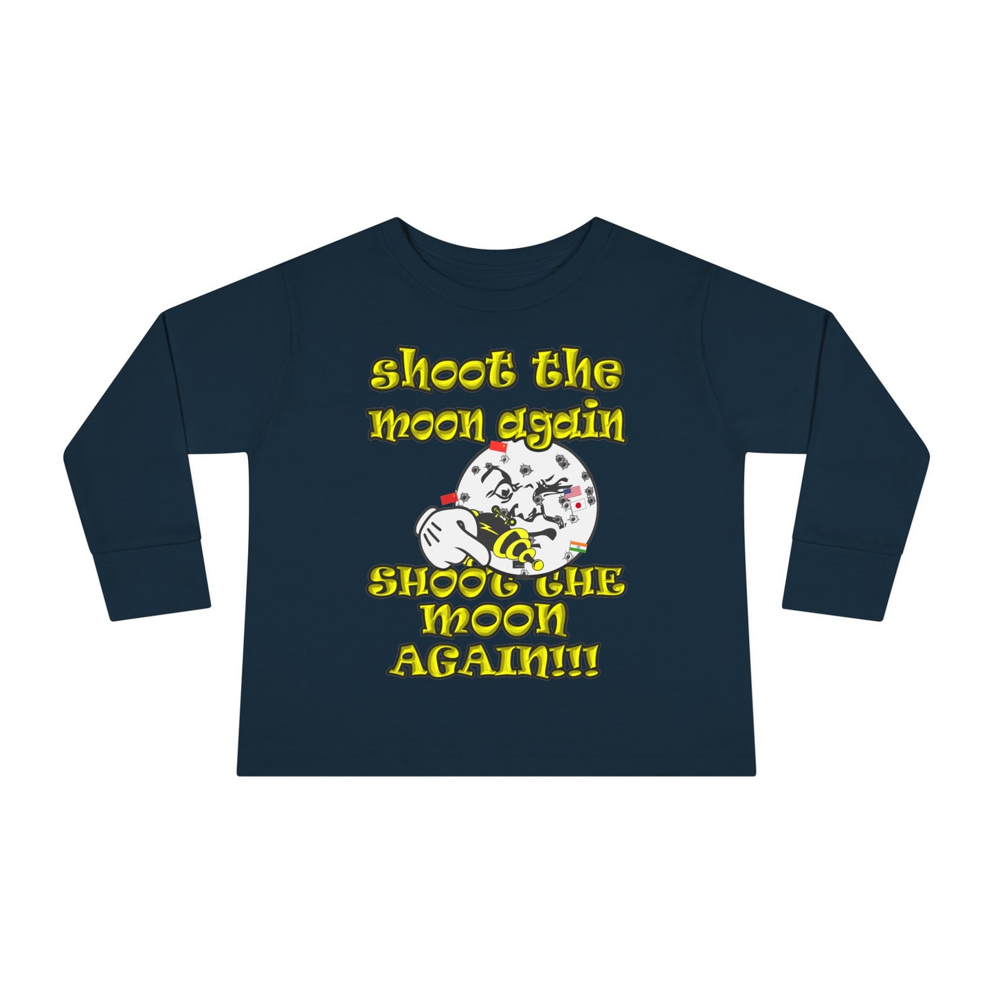 shoot the moon again - Toddler Long Sleeve Tee