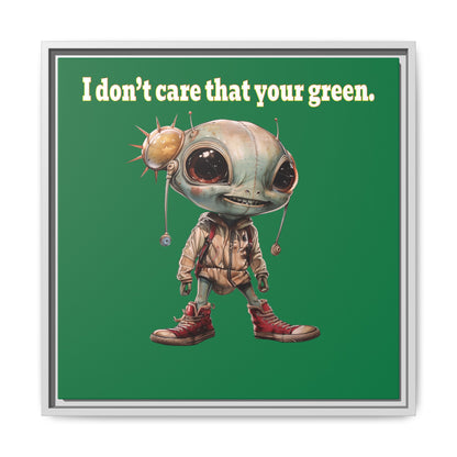 I don't care that your green - framed canvas art (dark green)