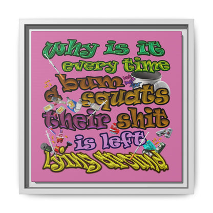 the bum's shit - framed canvas art (light pink)