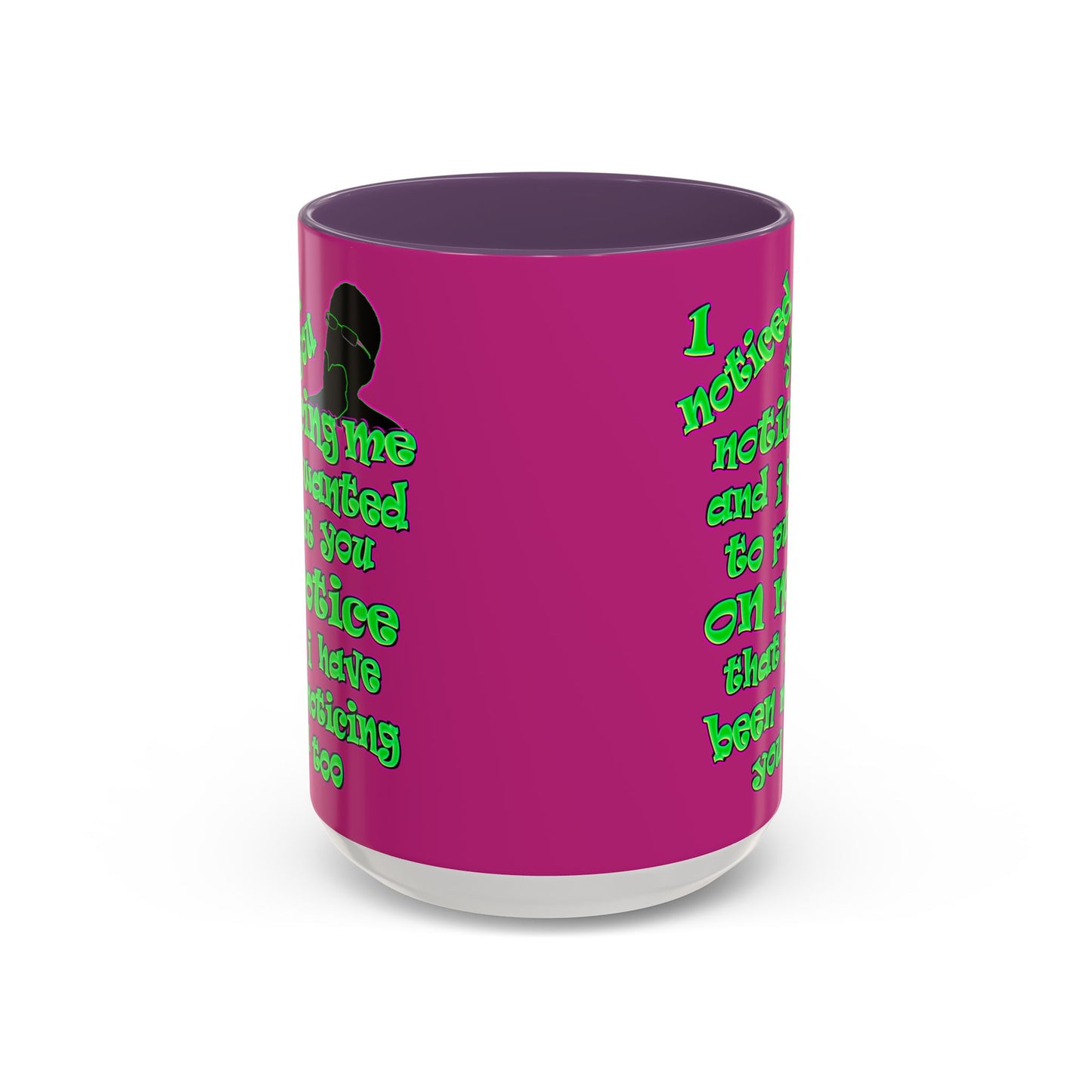 noticed you noticing - Accent Mug (pink)
