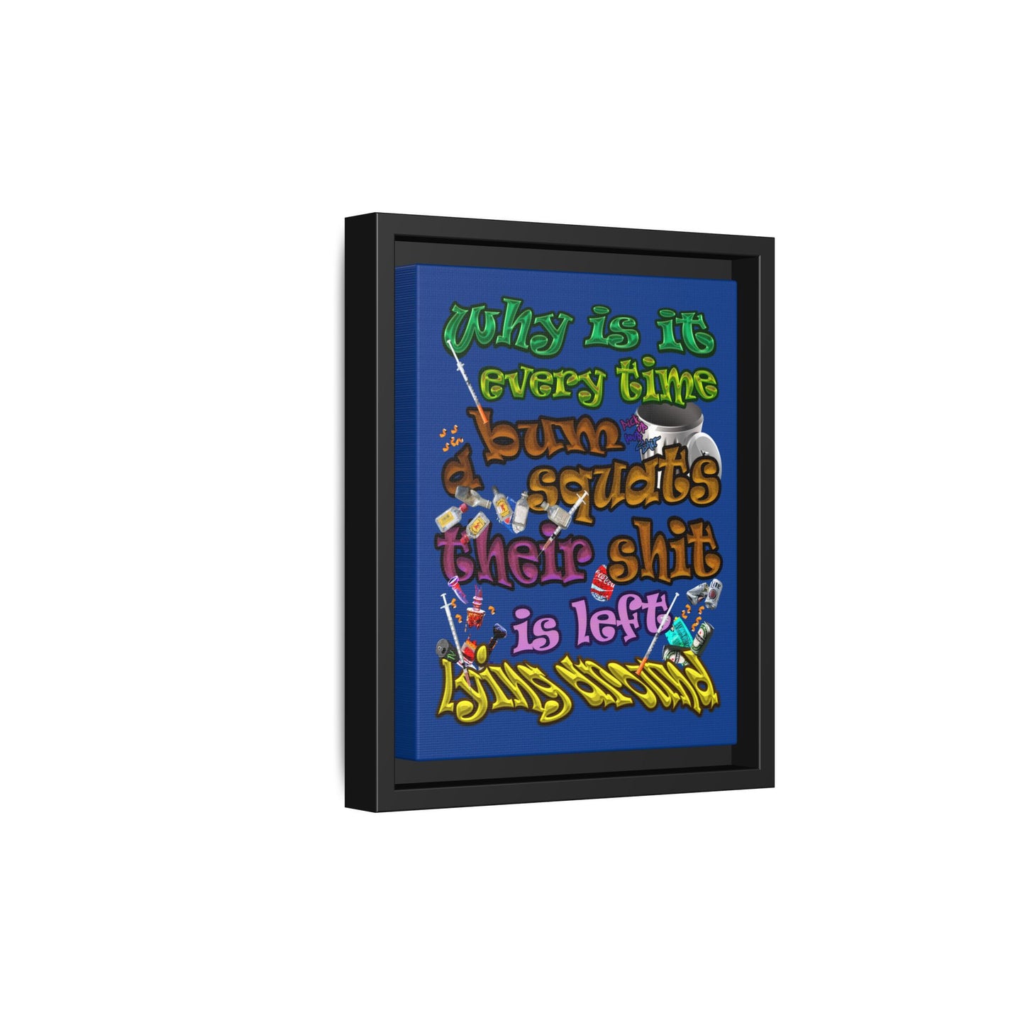 the bum's shit - framed canvas art (dark blue)