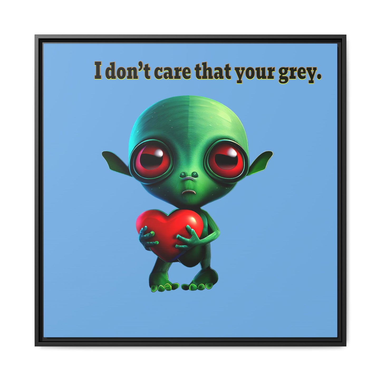 I don't care that your grey - framed canvas art (light blue)