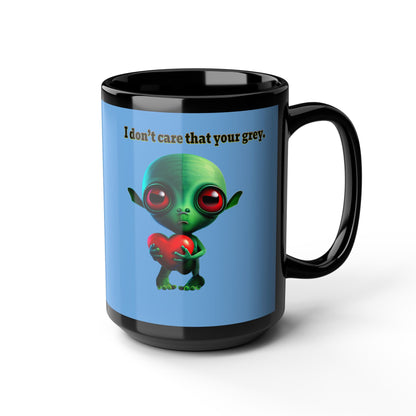I don't care that your grey - Black Mug (light blue)