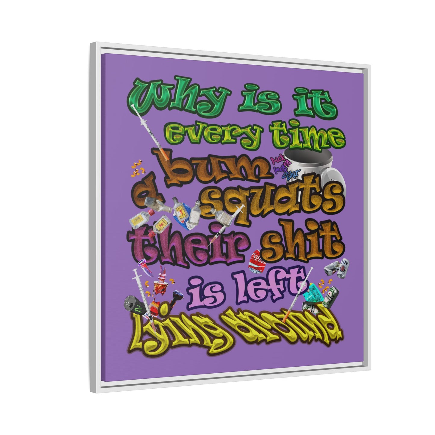 the bum's shit - framed canvas art (light purple)