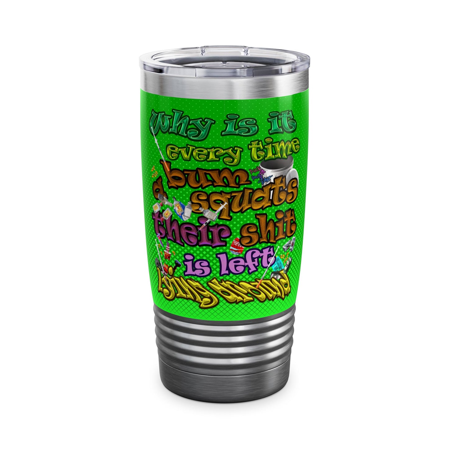 the bum's shit - Ringneck Tumbler, 20oz (logo green)