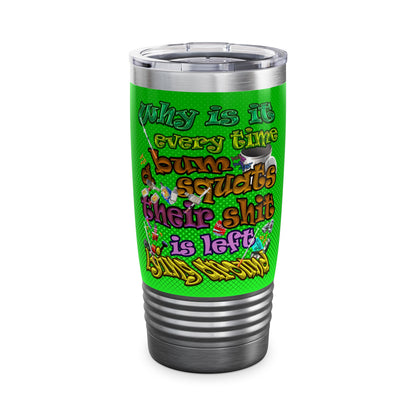 the bum's shit - Ringneck Tumbler, 20oz (logo green)