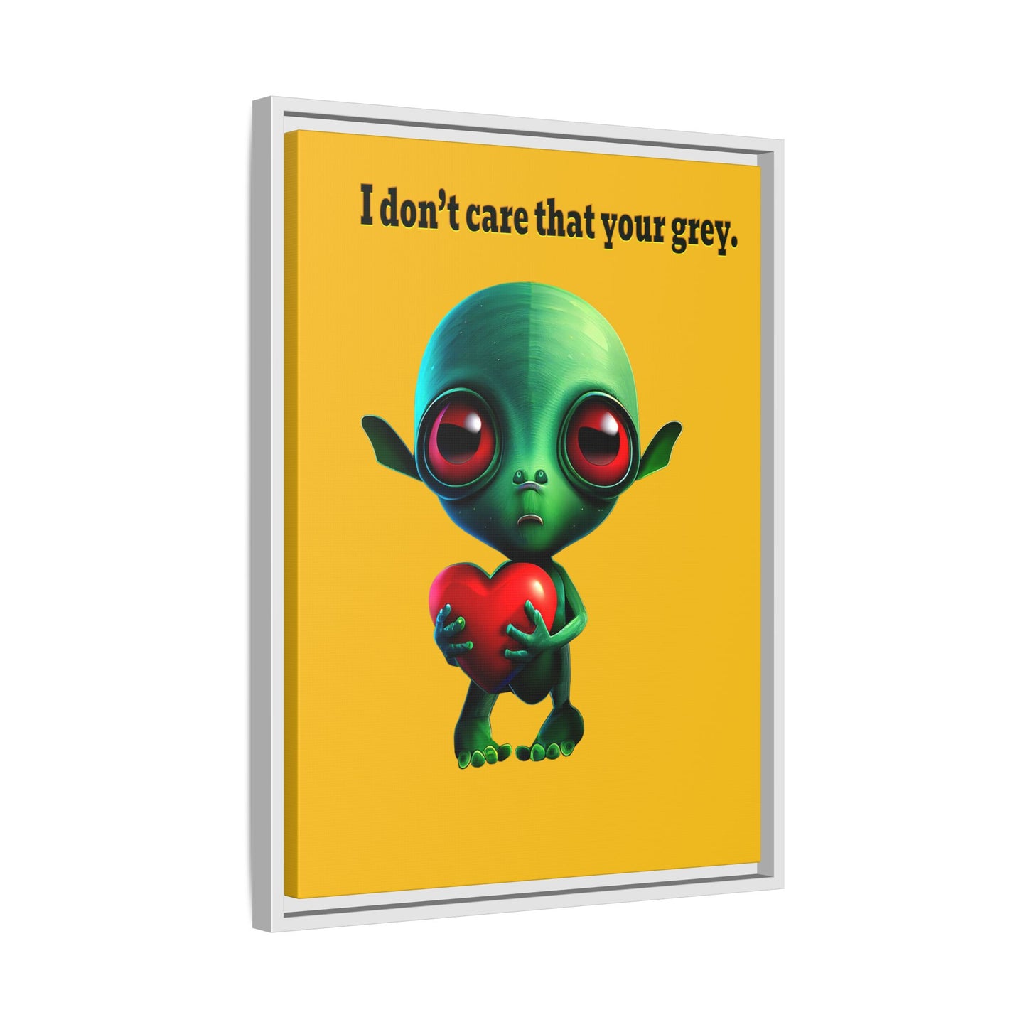 I don't care that your grey - framed canvas art (yellow)