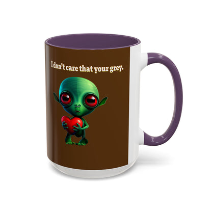 I don't care that your grey - Accent Mug (brown)