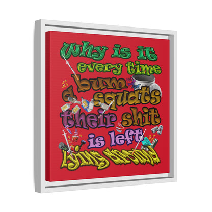 the bum's shit - framed canvas art (dark red)