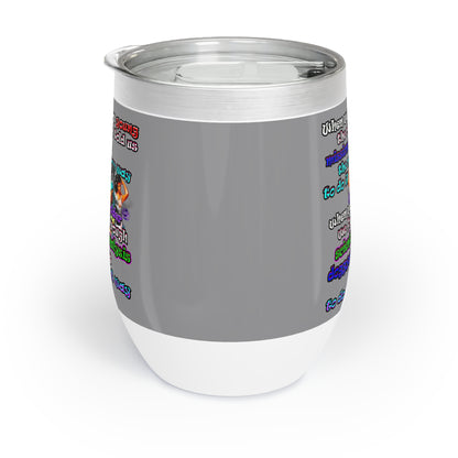 doggystyle - Chill Wine Tumbler (grey)
