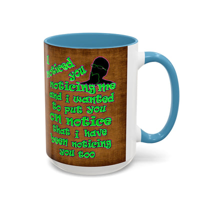 noticed you noticing - Accent Mug (brown papyrus)