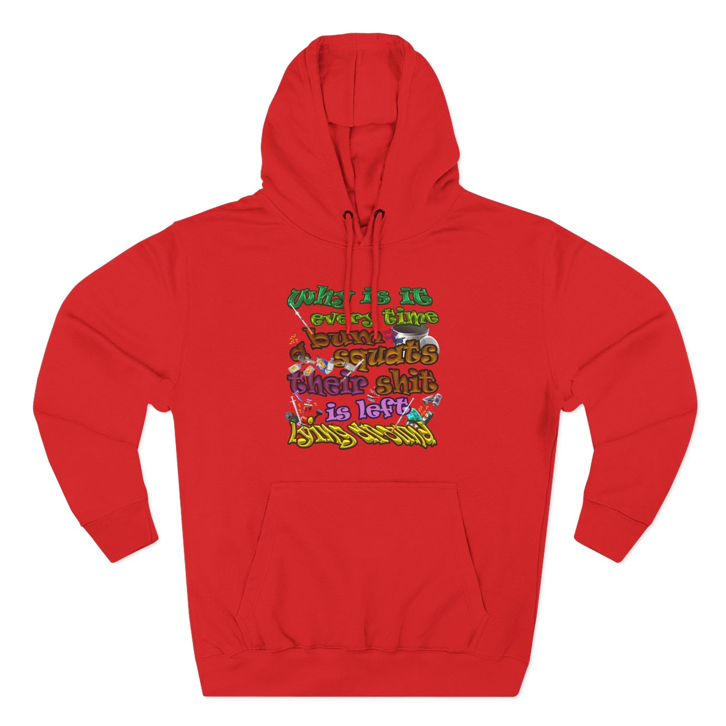 the bum's shit - Three-Panel Fleece Hoodie