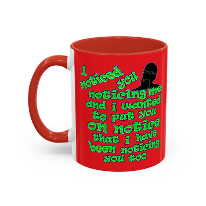noticed you noticing - Accent Mug (red)