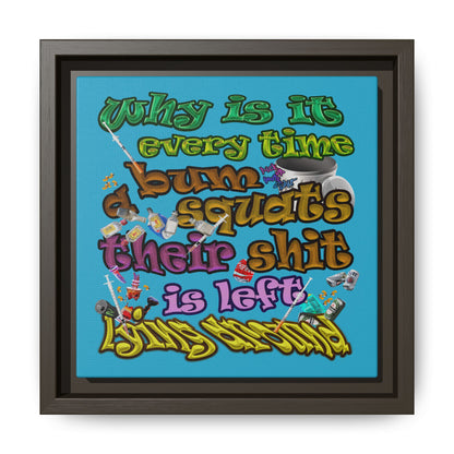 the bum's shit - framed canvas art (turquoise)