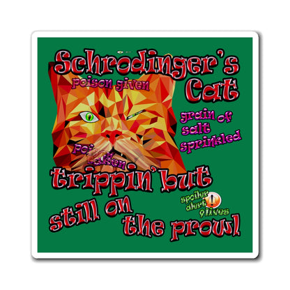 schrodinger's cat - Magnets - (dark green)