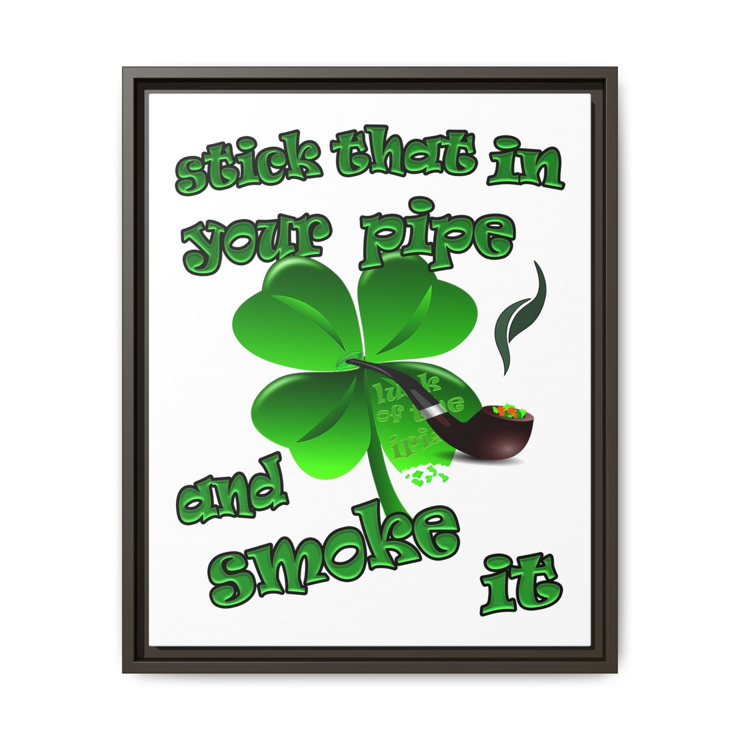 stick that in your pipe and smoke it - framed canvas art (white)
