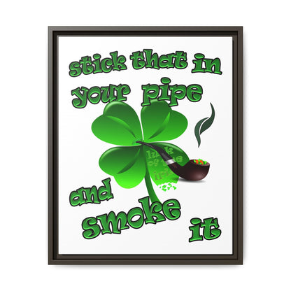 stick that in your pipe and smoke it - framed canvas art (white)