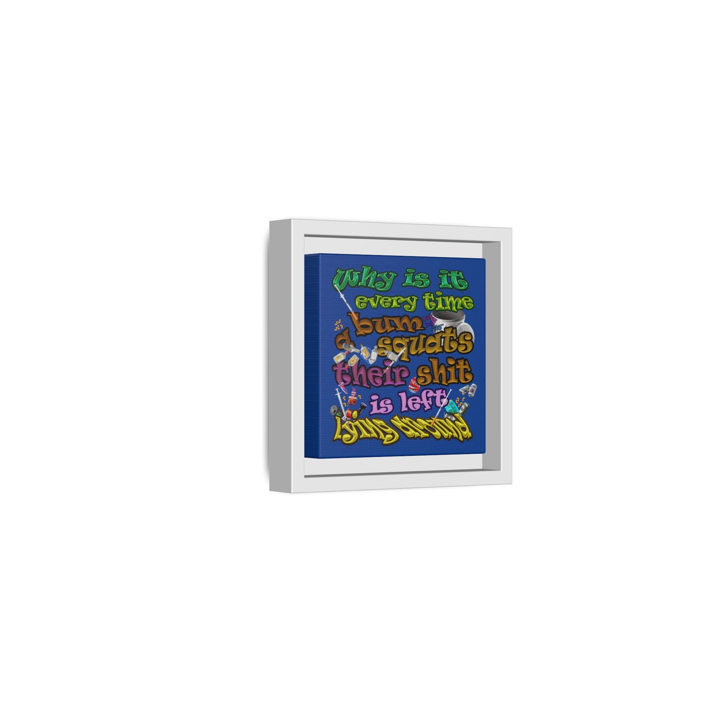 the bum's shit - framed canvas art (dark blue)