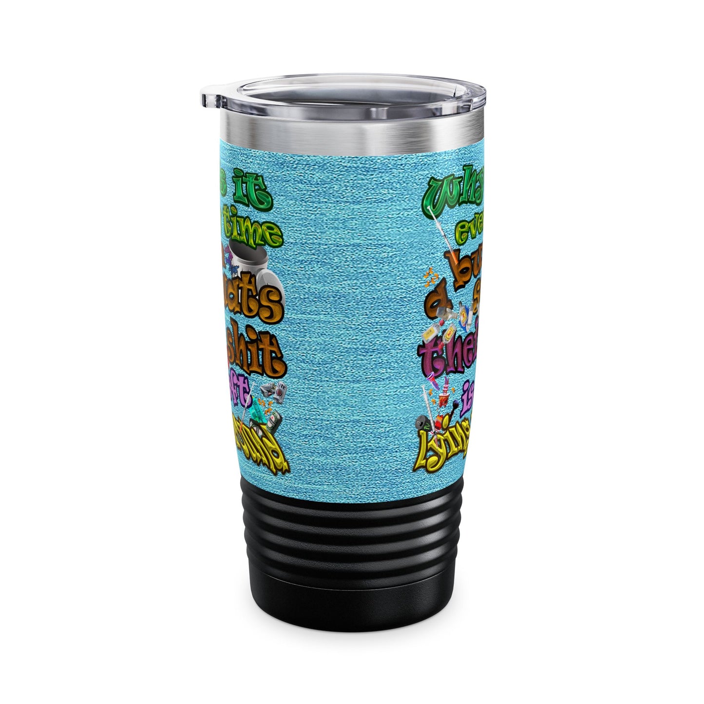 the bum's shit - Ringneck Tumbler, 20oz (faded blue)