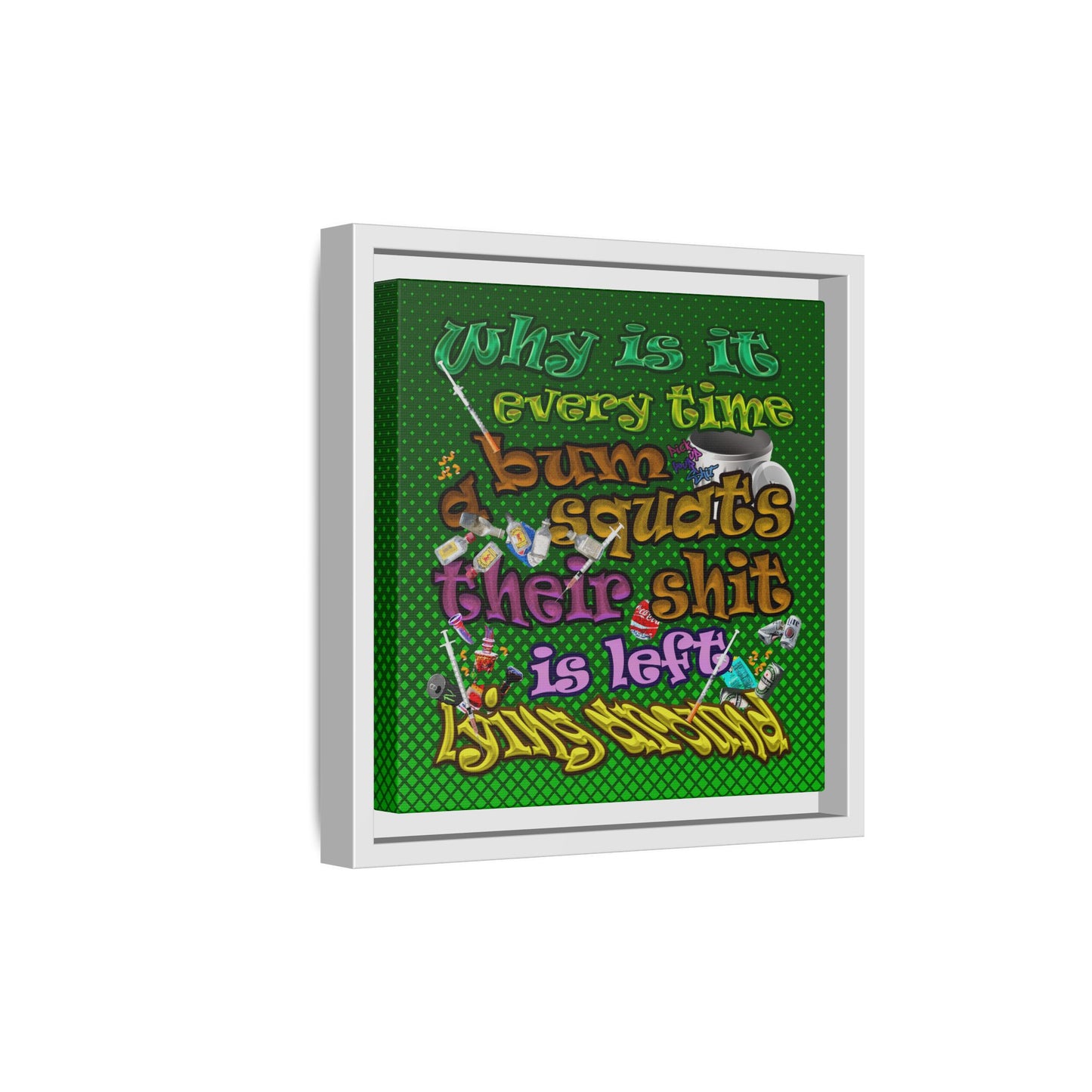 the bum's shit - framed canvas art (logo green)