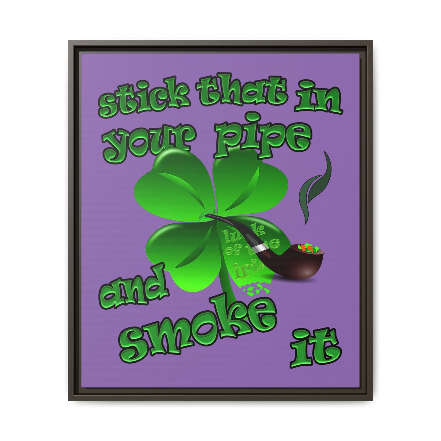 stick that in your pipe and smoke it - framed canvas art (light purple)