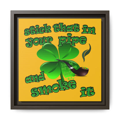 stick that in your pipe and smoke it - framed canvas art (yellow)