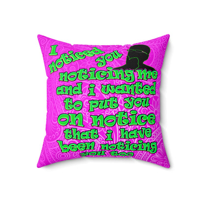 noticed you noticing - Spun Polyester Square Pillow - (pink swirl)