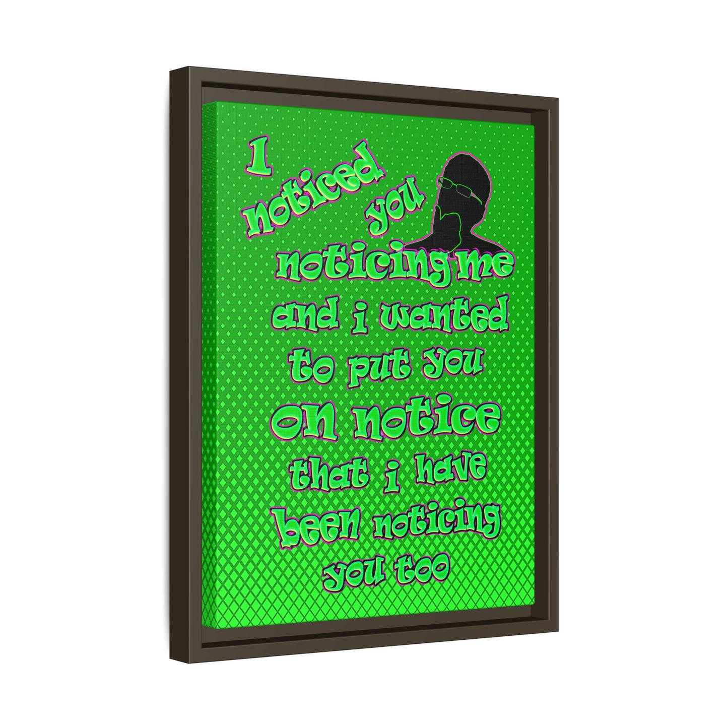 noticed you noticing - framed canvas art (logo green)