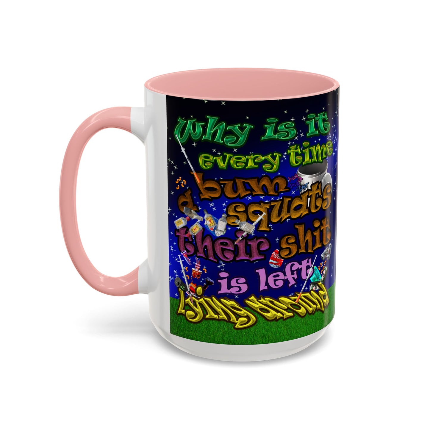 the bum's shit - Accent Mug ('snoops' background)