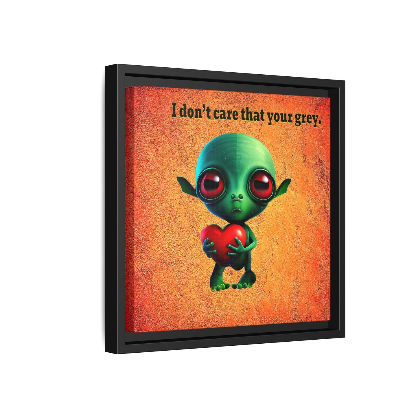 I don't care that your grey - framed canvas art (burnt orange)