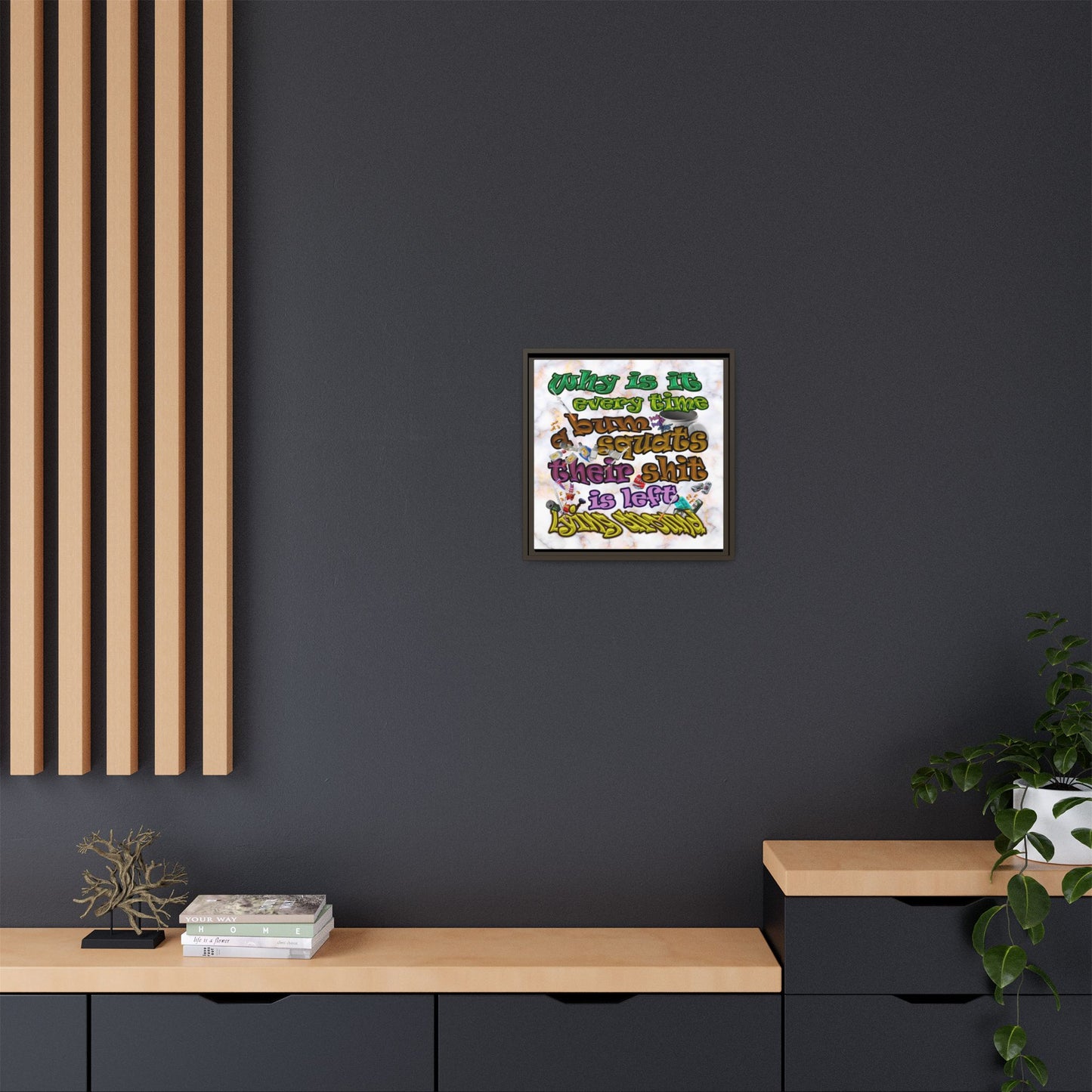 the bum's shit - framed canvas art (white marble)